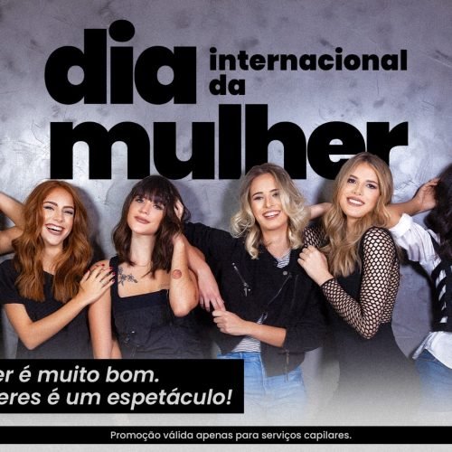 Marianne Mota Hair Studio Green lança promoção especial em comemoração ao Dia Internacional da Mulher