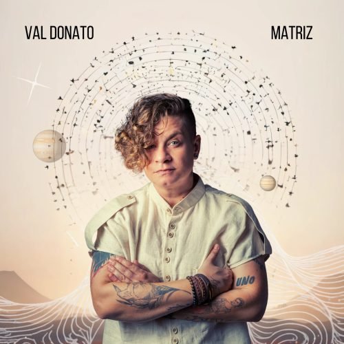 Val Donato lança álbum Matriz: um convite para sentir, refletir e mergulhar no próprio ser